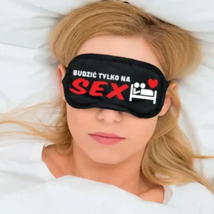 Maska-Opaska na oczy """"BUDZIĆ TYLKO NA SEX""""